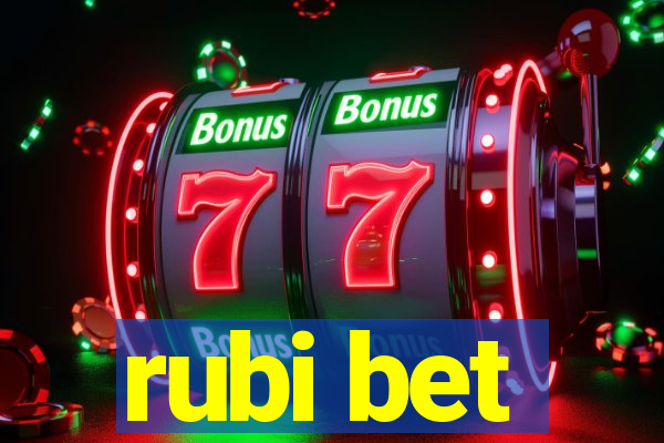 rubi bet